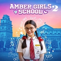 Amber Girls School 2024 Hindi Season 2 Complete Watch Online - February 5th, 2025