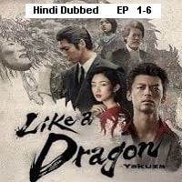 Like a Dragon Yakuza 2024 Ep 1 6 Hindi Dubbe - February 5th, 2025