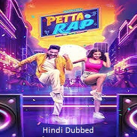 Petta Rap (2024) Hindi Dubbed Full Movie Watch Online HD Print Free Download