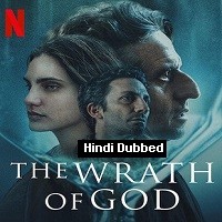 The Wrath of God 2022 Hindi Dubbed Full Movie Watch Online - February 5th, 2025